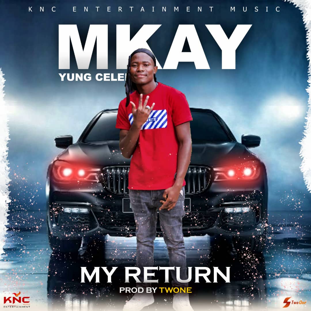 M Kay Yung Celeb - My Return (Prod By Twone)