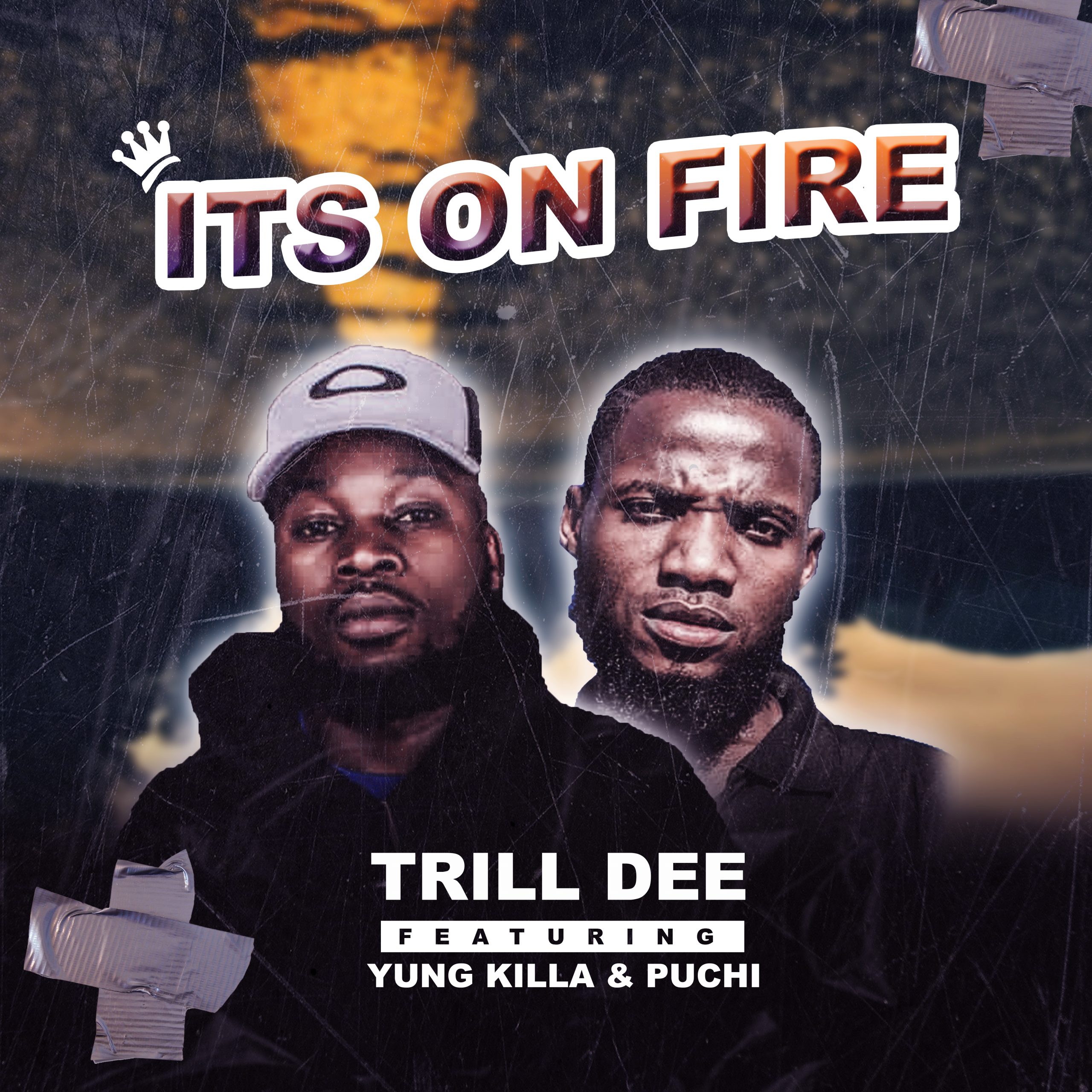 Trill Dee Ft Yung Killa & Puchi - Its On Fire