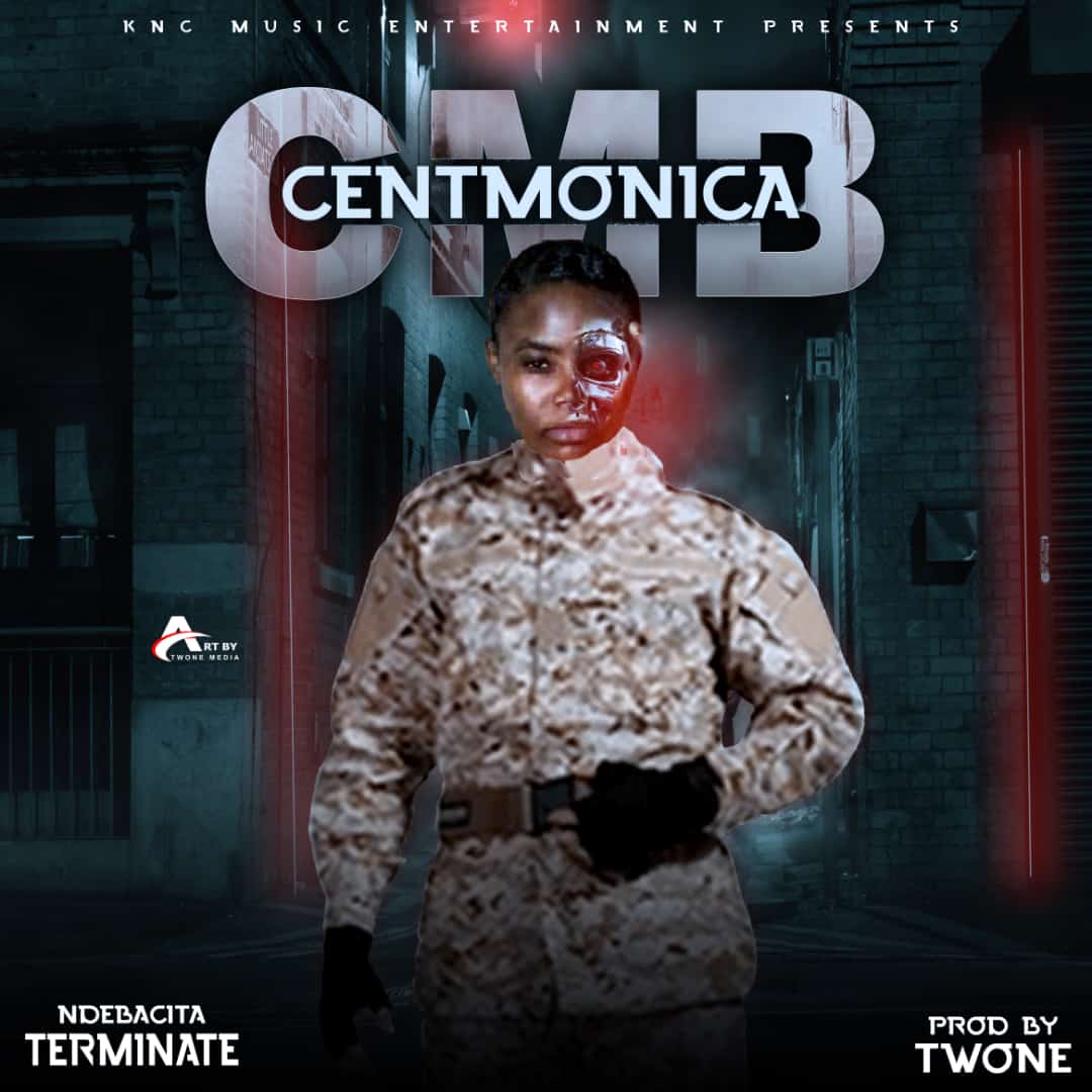 CentMonica - Terminate (Prod TwOne) 'Mp3'