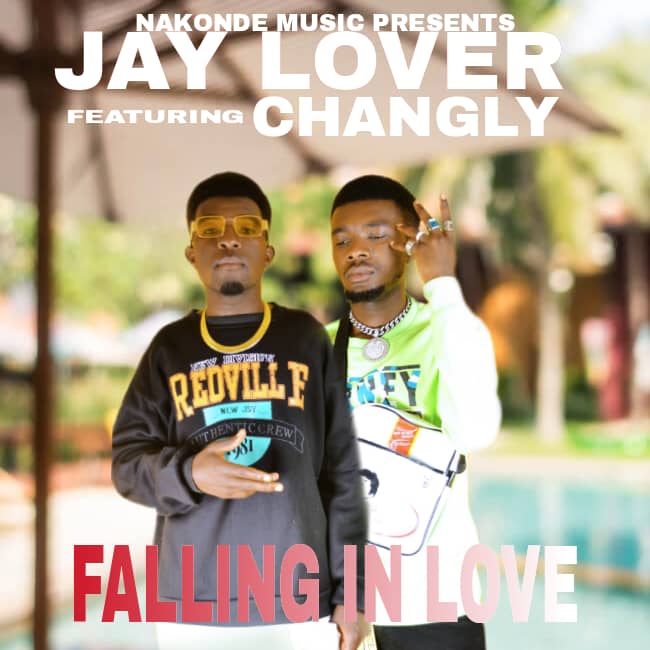 Jay Lover Ft Changly - Falling In Love (Prod By Mr Paul)