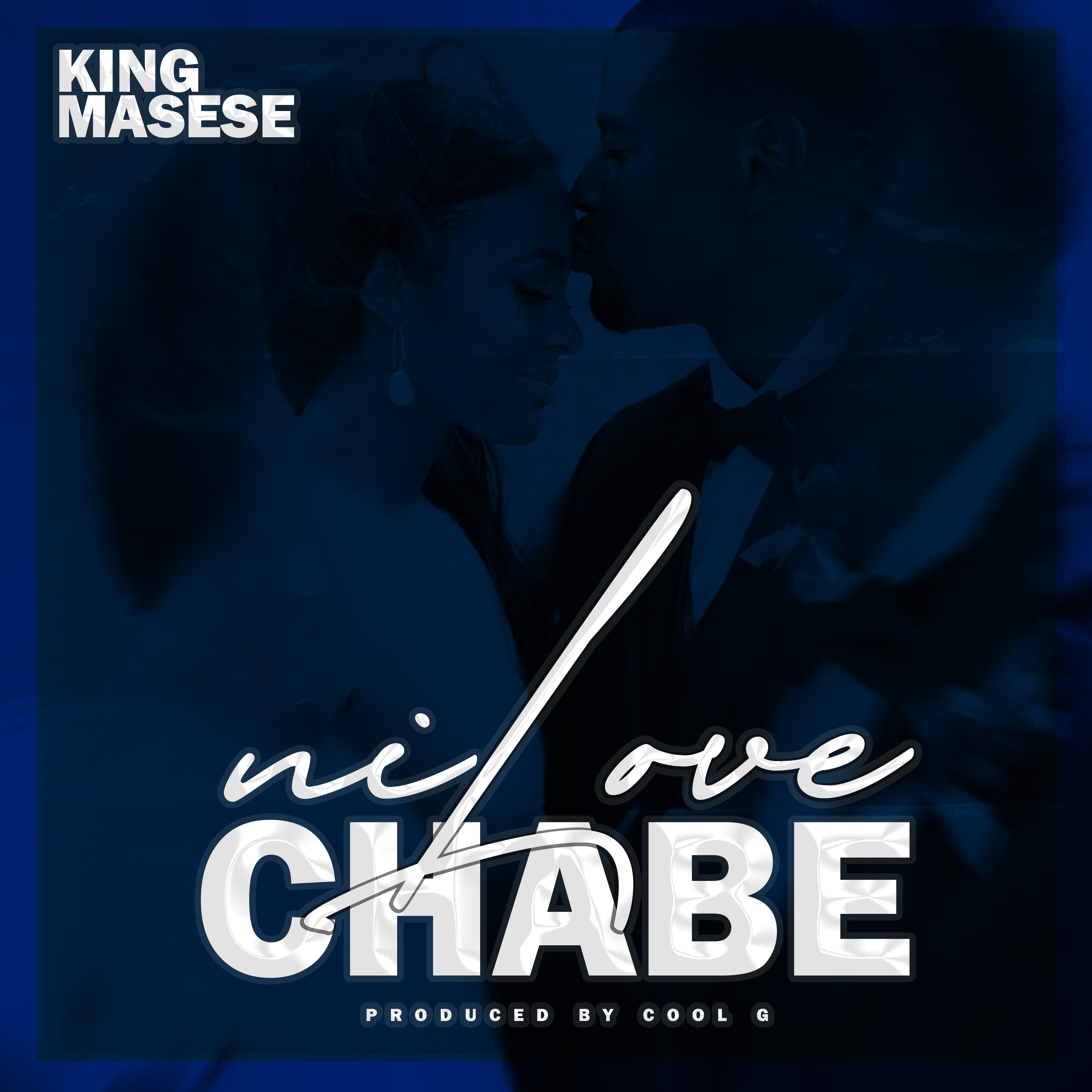 King Masese - Ni Love Chabe (Prod Cool G)