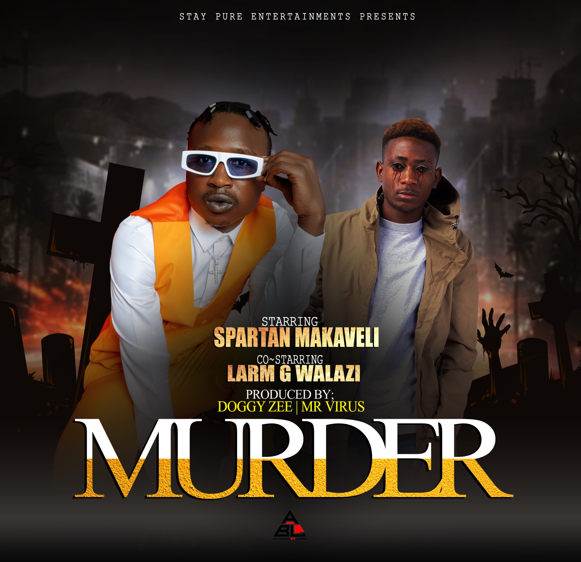 Spartan Makaveli x Larm G Walazi - Murder (Prod Mr Virus & D.O.G.G)