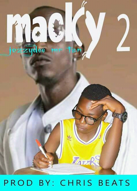 Jozzy Dee Mr Tsn - Macky 2 (Prod Chris Beats)