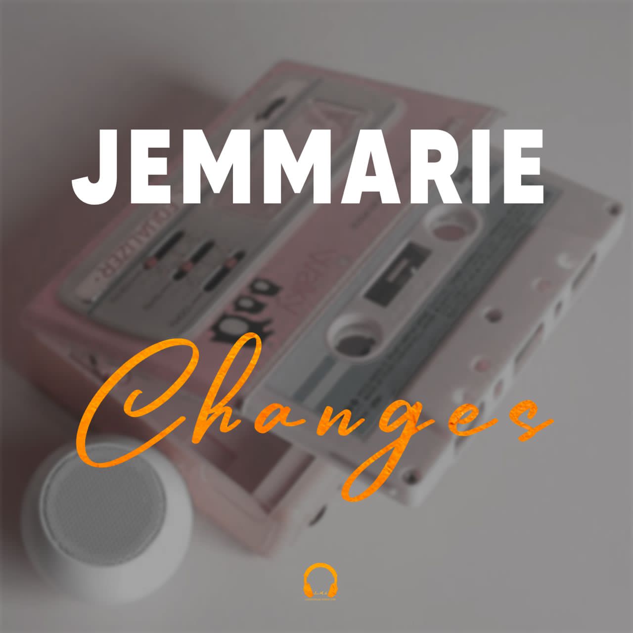 Jemmarie - Changes (Prod Lams Foreal)
