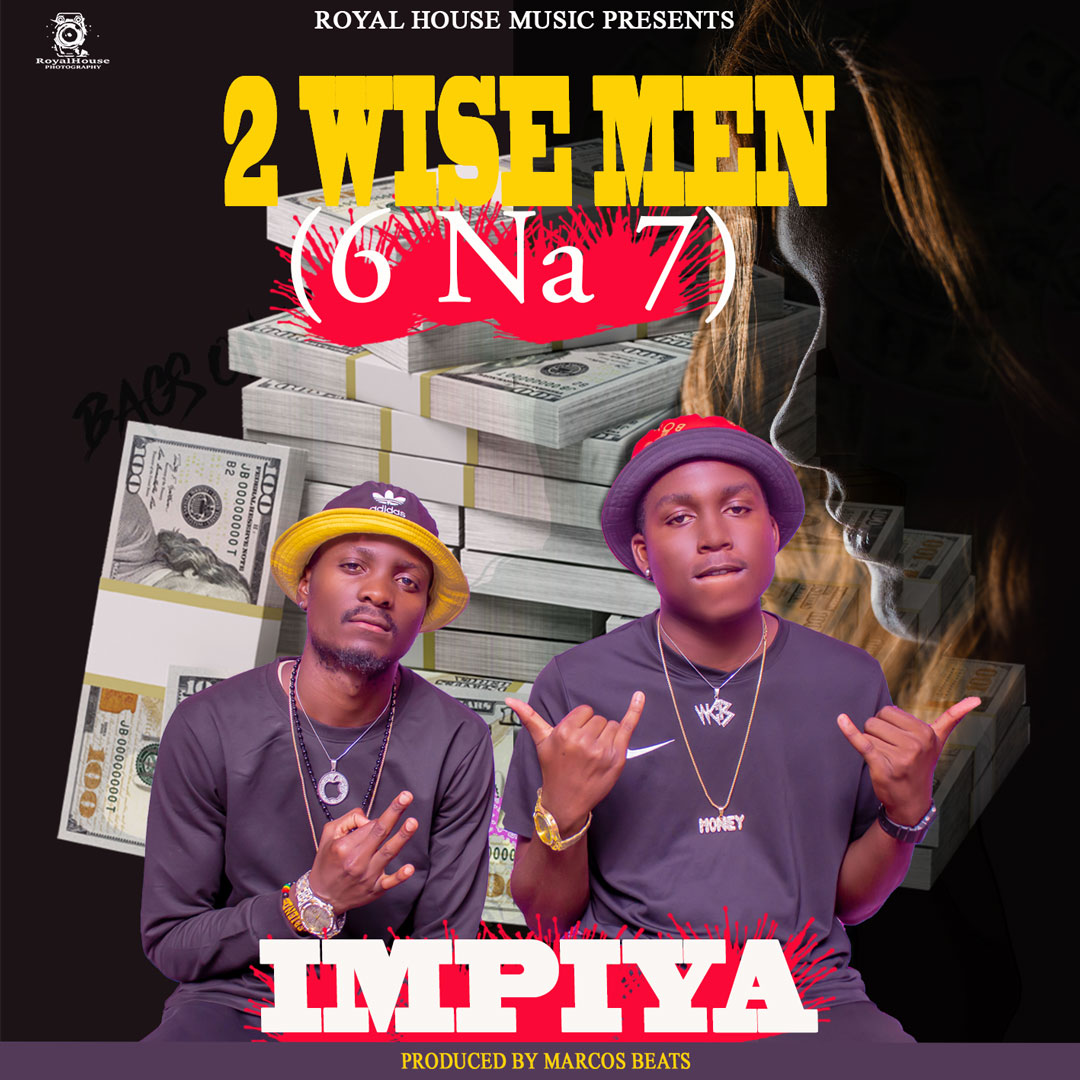 2 Wise Men (6 Na 7) - Impiya (Prod Marcos Beats)
