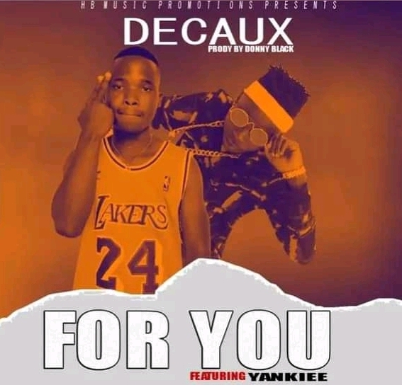 Decaux Ft Yankiee - For You (Prod Donny Black)