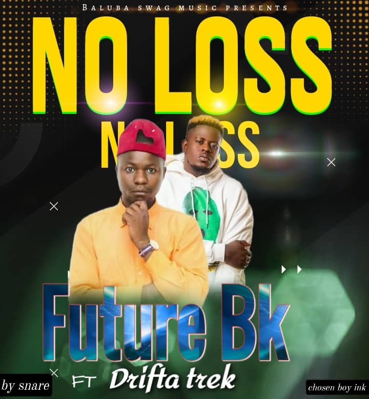 Future BK Ft Drifta Trek - No Loss (Prod By K Snare)
