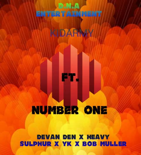Kid Army Ft Devan Den X Heavy Sulphur X YK & Bobby Muller - Number One
