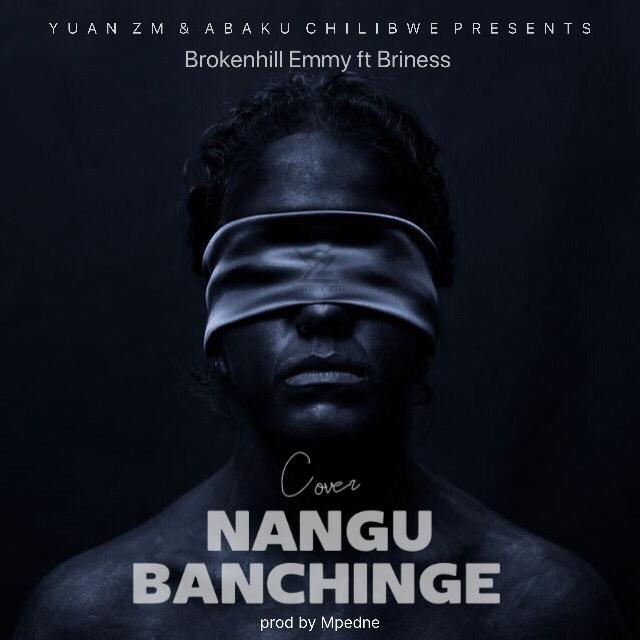 BrokenHill Emmy - Nangu Banchinge (Macky 2 Cover)