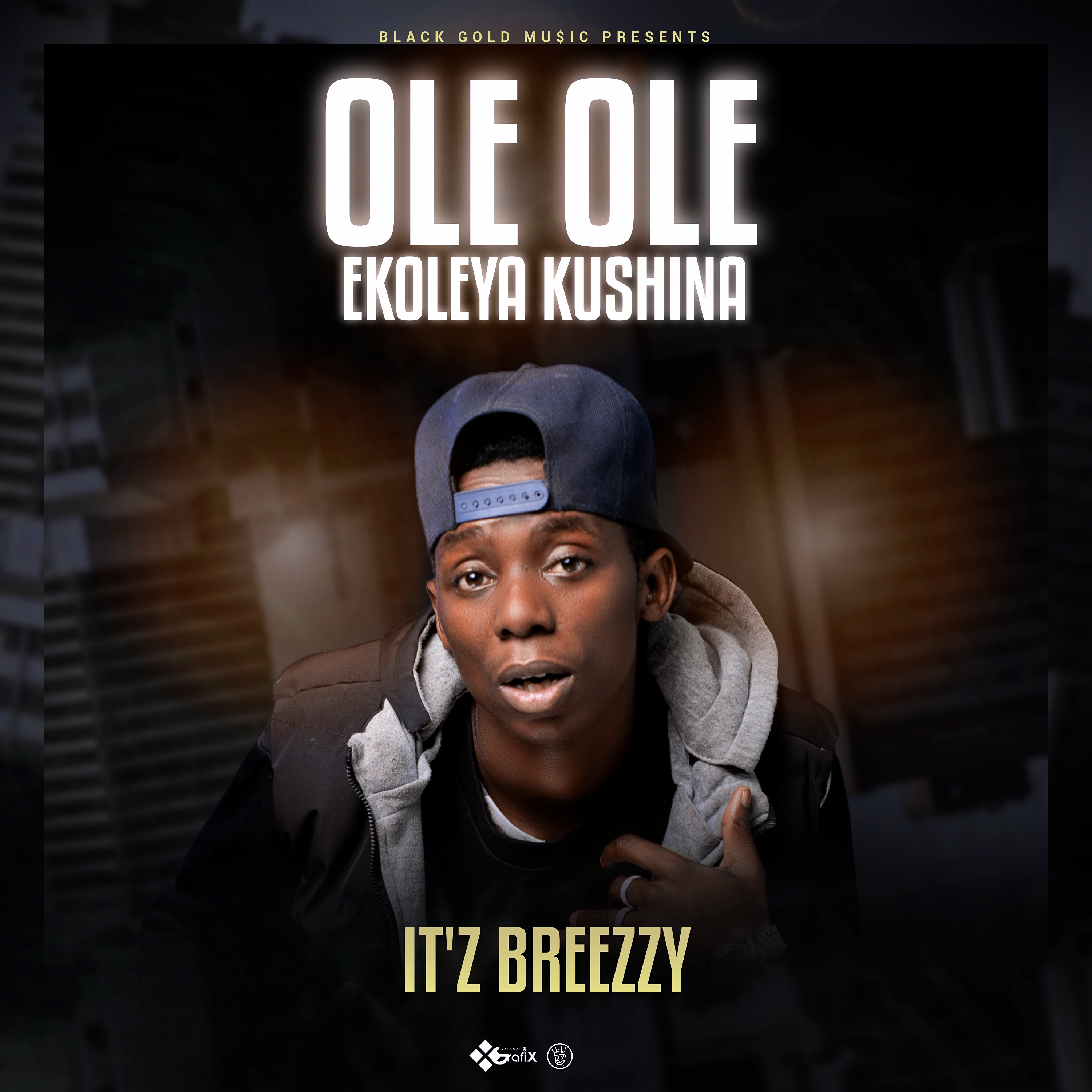 It'z Breezy - Ole Ole Ekoleya Kushina