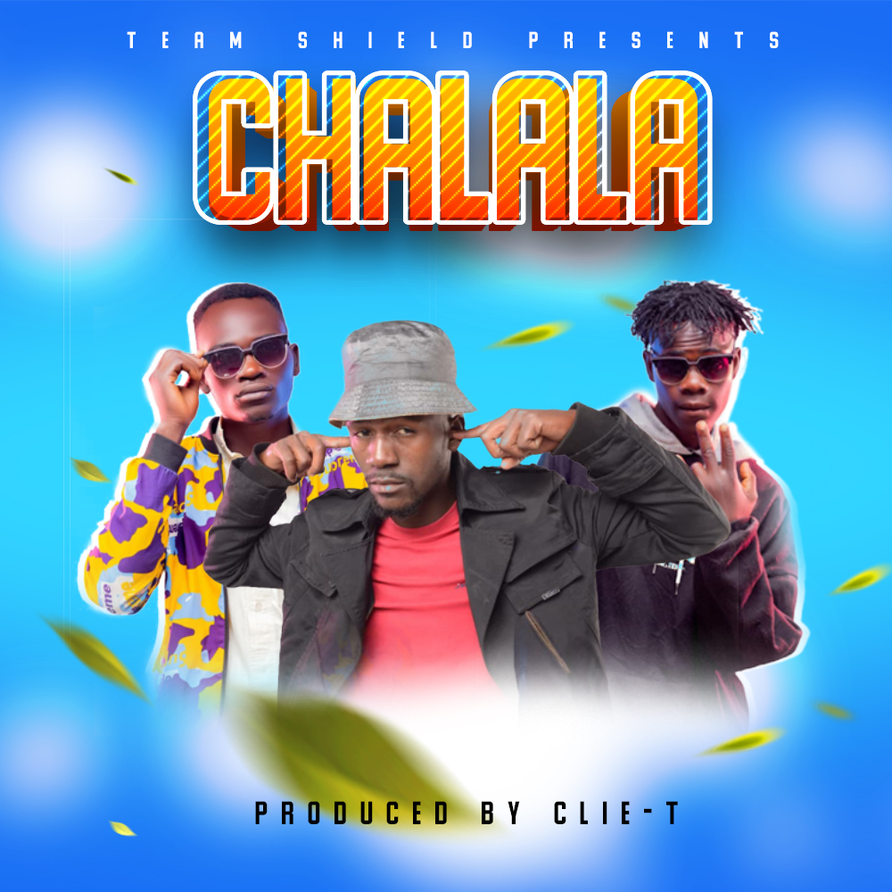 Team Shield - Chalala Chalala (Prod By Clie T)