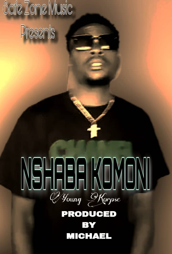 Young Korpse - Nshaba Common (Prod By Michael)