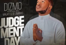 Dizmo - 'Judgement Day' Ft Malaiti & Selemanyo