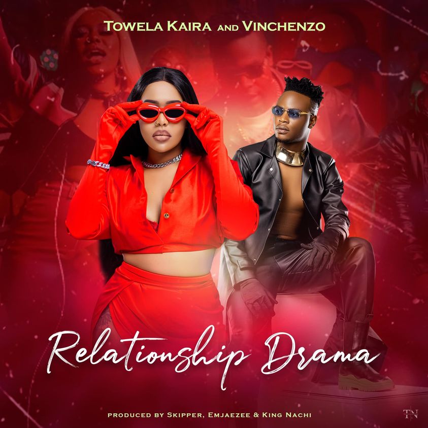 Towela Kaira Ft Vinchenzo - Relationship Drama