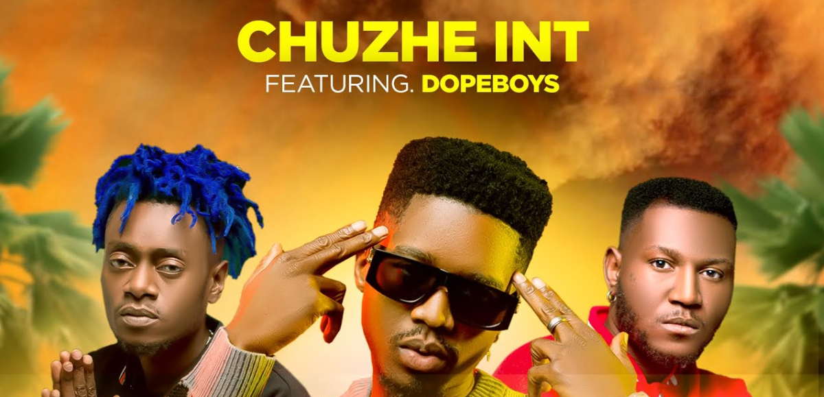 Chuzhe Int Ft Dope Boys - Balindisha