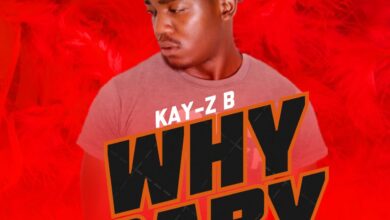 Kay-Z B - Why Baby (Prod By Jayder High Beats)
