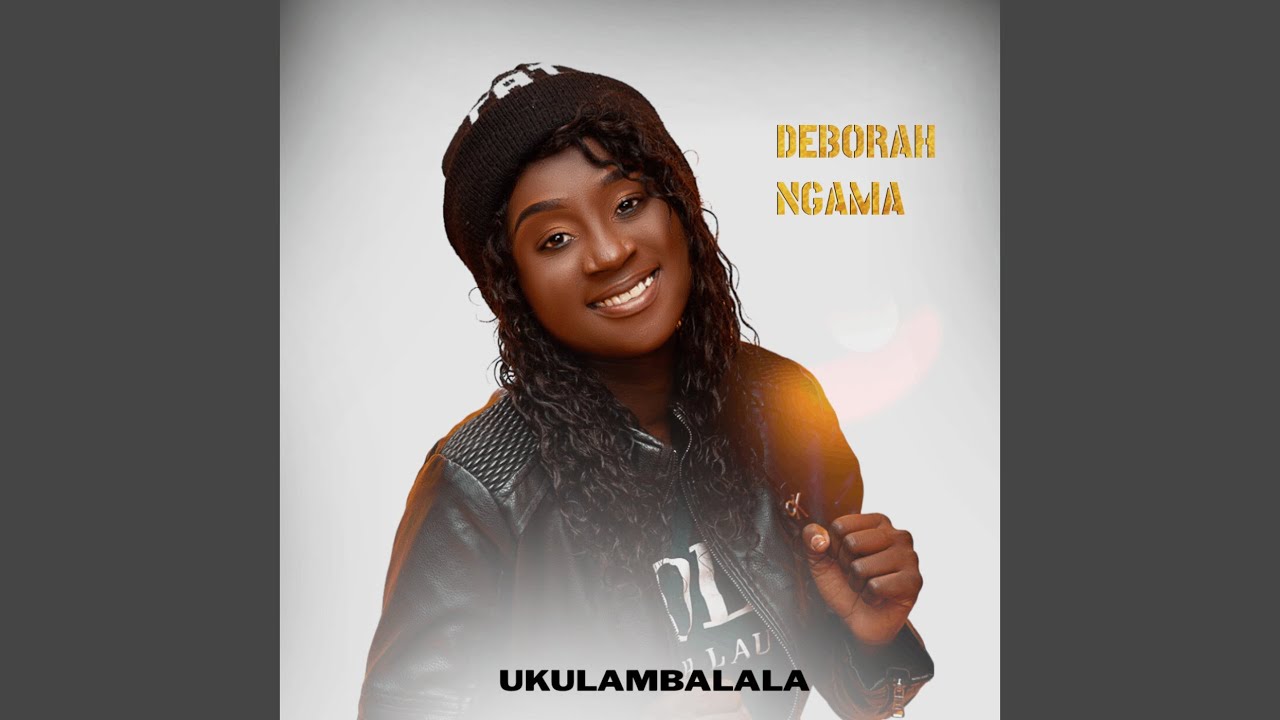 Deborah Ngama - Ukulambalala