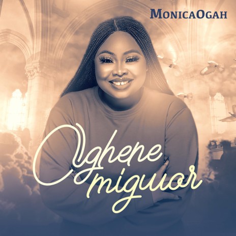 Monica Ogah - Oghene Migwo